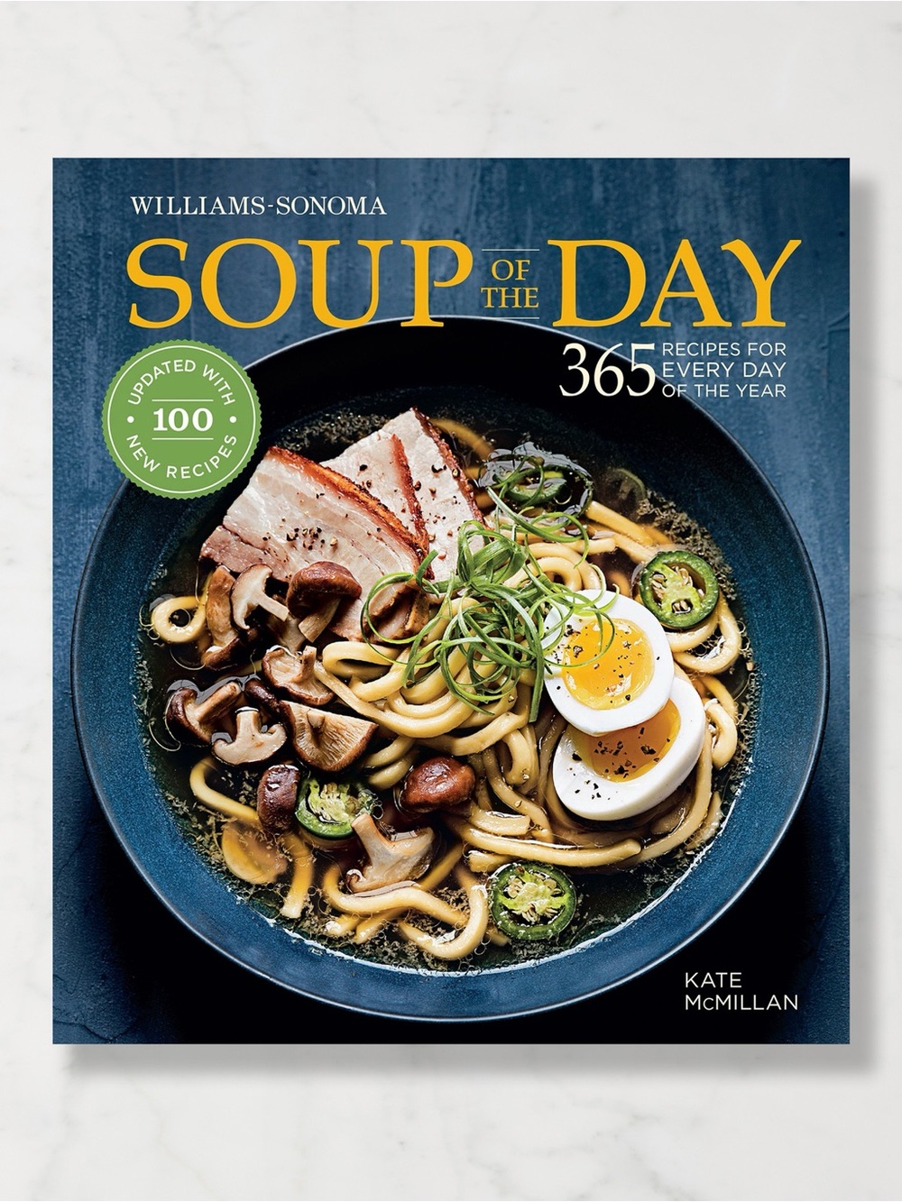 *New* Williams Sonoma Soup of the Day Cookbook